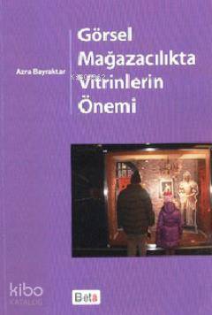 Görsel Mağazacılıkta Vitirinlerin Önemi