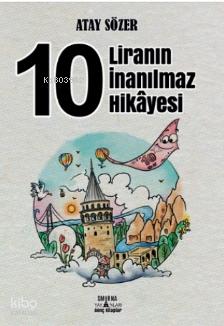 10 Liranın İnanılmaz Hikayesi