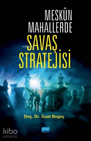 Meskûn Mahallerde Savaş Stratejisi