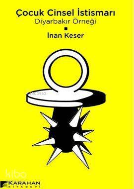 Çocuk Cinsel İstismarı İnan Keser 15 İndirim
