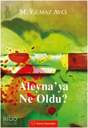 Aleyna ya Ne Oldu