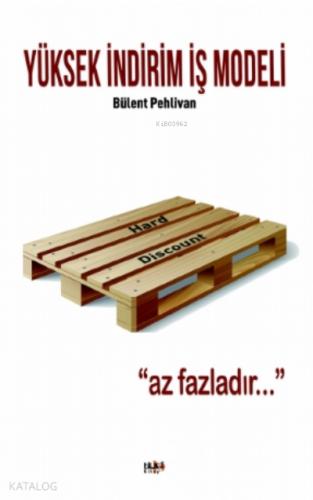 Yüksek İndirim İş Modeli