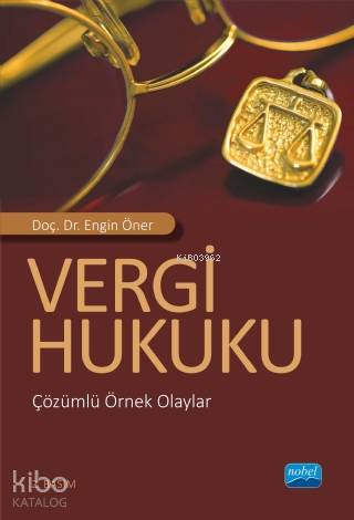 Vergi Hukuku Çözümlü Örnek Olaylar