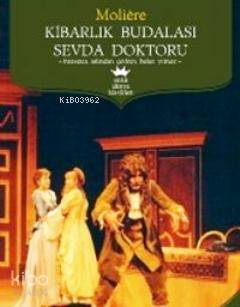 Kibarlık Budalası Sevda Doktoru
