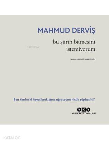 Bu Şiirin Bitmesini İstemiyorum