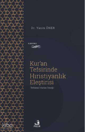 Kur an Tefsirinde Hıristiyanlık Eleştirisi