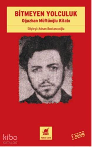 Bitmeyen Yolculuk Oğuzhan Müftüoğlu Kitabı