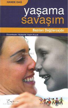 Yaşama Savaşım Bazıları Dağ larca dır
