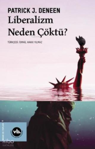 Liberalizm Neden Çöktü