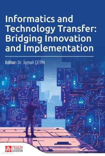 Informatics and Technology Transfer Bridging Innovation and Implementation