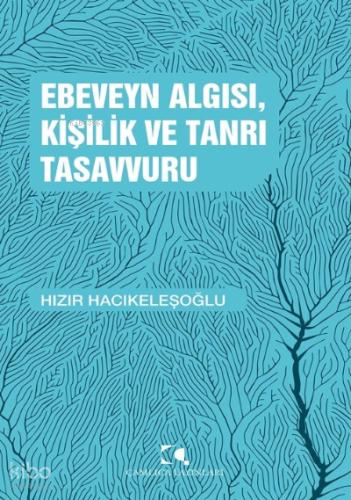 Ebeveyn Algısı Kişilik ve Tanrı Tasavvuru