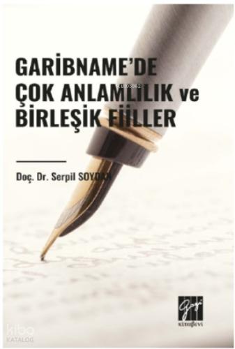 Garibname de Çok Anlamlılık ve Birleşik Fiiller