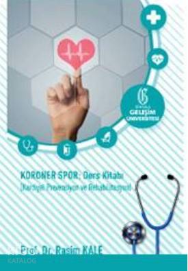 Koroner Spor Ders Kitabı Kardiyal Prevensiyon ve Rehabilitasyon