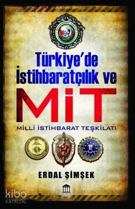 Türkiye de İstihbaratçılık Ve Mit