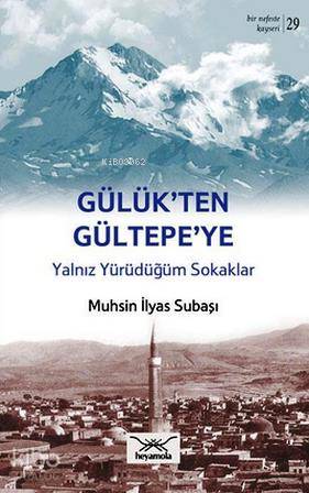 Gülük ten Gültepe ye