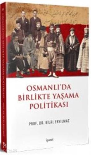 Osmanlı da Birlikte Yaşama Politikası