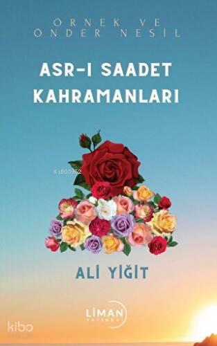 Asr ı Saadet Kahramanları