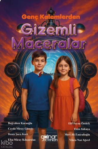 Genç Kalemlerden Gizemli Maceralar