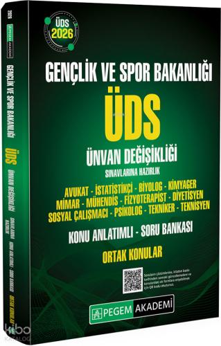 2026 ÜDS Gençlik ve Spor Bakanlığı Ünvan Değişikliği Sınavlarına Hazırlık Konu Anlatımlı Soru Bankası ORTAK KONULAR