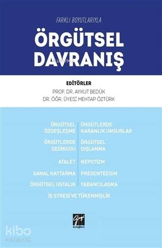 Farklı Boyutlarıyla Örgütsel Davranış Prof Dr Aykut Bedük Dr Öğr Üyesi Mehtap Öztürk