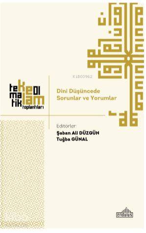 Dini Düşüncede Sorunlar ve Yorumlar