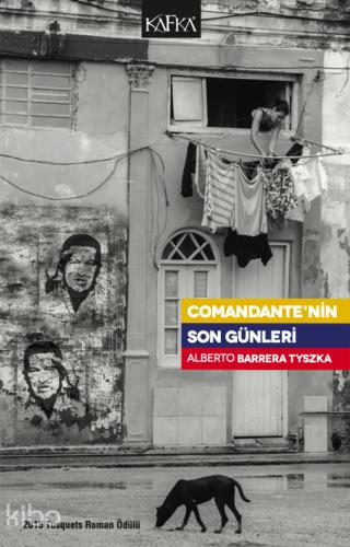 Comandante nin Son Günleri