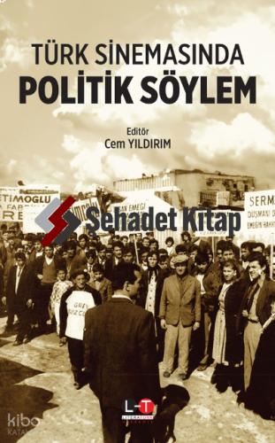 Türk Sinemasında Politik Söylem