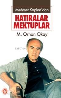 Mehmet Kaplan dan Hatıralar Mektuplar
