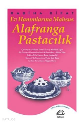 Ev Hanımlarına Mahsus Alafranga Pastacılık