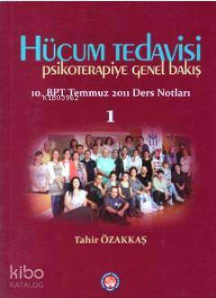 Hücum Tedavisi Psikoterapiye Genel Bakış
