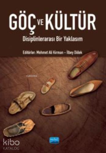 Göç ve Kültür Disiplinlerarası Bir Yaklaşım
