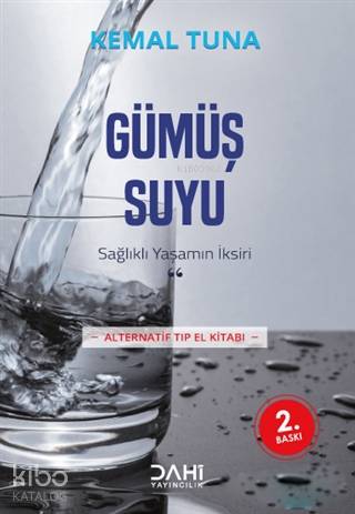 Sağlıklı Yaşamın İksiri Gümüş Suyu