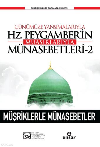 Günümüze Yansımalarıyla Hz Peygamberin Muasırlarıyla Münasebetleri 2