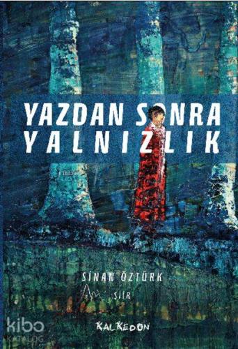 Yazdan Sonra Yalnızlık