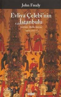 Evliya Çelebi nin İstanbulu