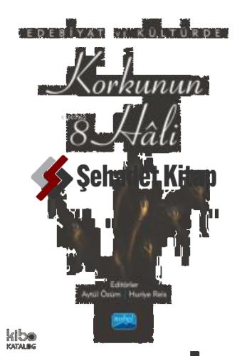 Edebiyat ve Kültürde Korkunun 8 Hali