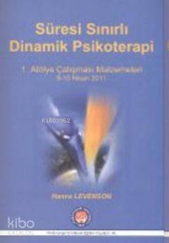 Süresi Sınırlı Dinamik Psikoterapi Atölye Çalışması Metinleri Bütüncül Seri 11