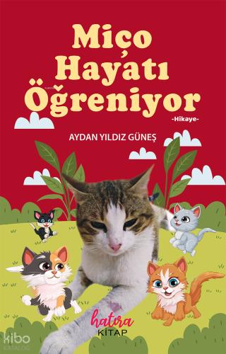 Miço Hayatı Öğreniyor