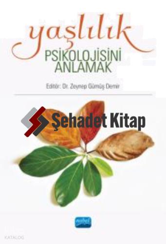 Yaşlılık Psikolojisini Anlamak