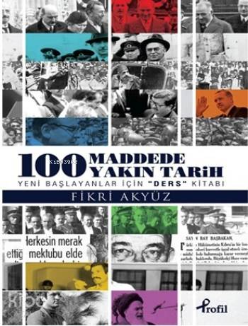 100 Madde de Yakın Tarih Fikri Akyüz 33 İndirim