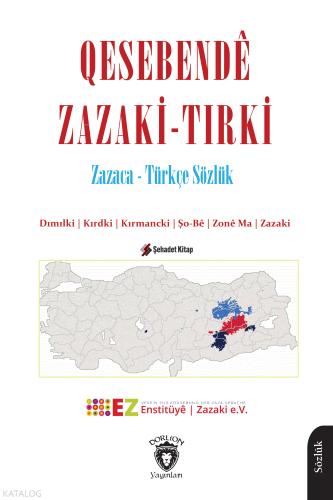 Qesebendê Zazaki Tırki Zazaca Türkçe Sözlük