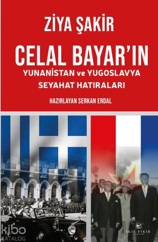 Celal Bayar ın Hayatı ve Eserleri