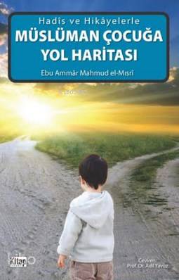 Müslüman Çocuğa Yol Haritası
