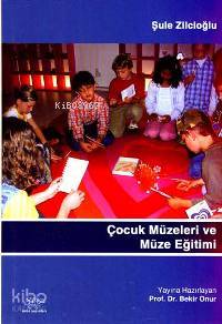 Çocuk Müzeleri Ve Müze Eğitimi