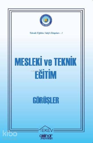 Mesleki ve Teknik Eğitim Görüşler