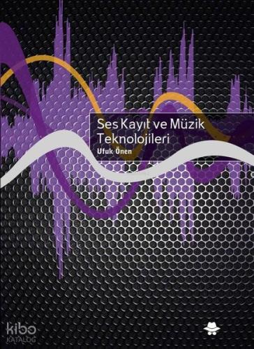 Ses Kayıt ve Müzik Teknolojileri