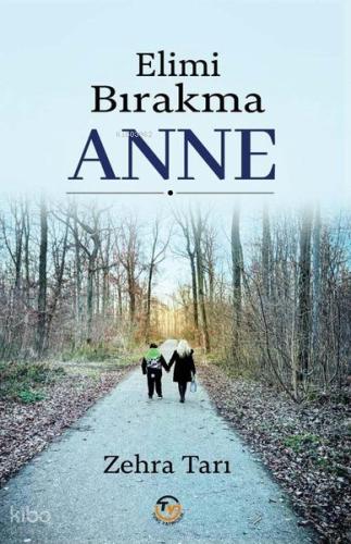 Elimi Bırakma Anne