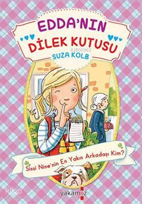 Edda nın Dilek Kutusu Sissi Nine nin En Yakın Arkadaşı Kim