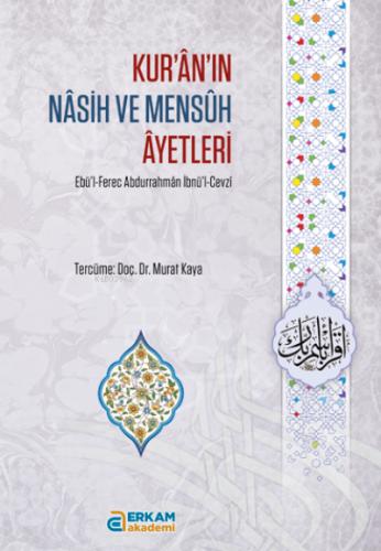 Kur ân ın Nâsih ve Mensûh Âyetleri