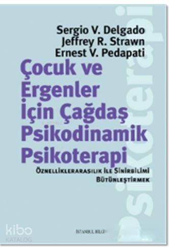 Çocuk ve Ergeneler İçin Çağdaş Psikodinamik Psikoterapi